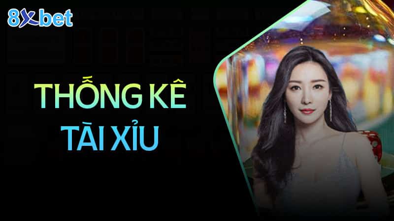 Thống kê tài xỉu là gì?