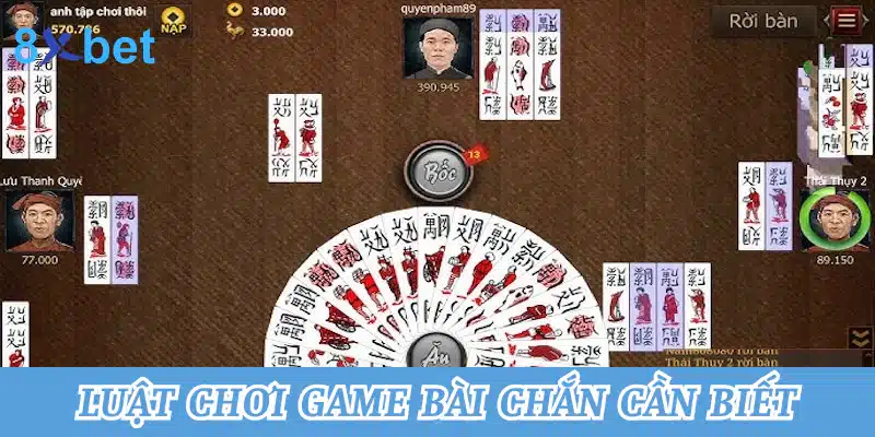 Luật chơi game bài chắn cần biết