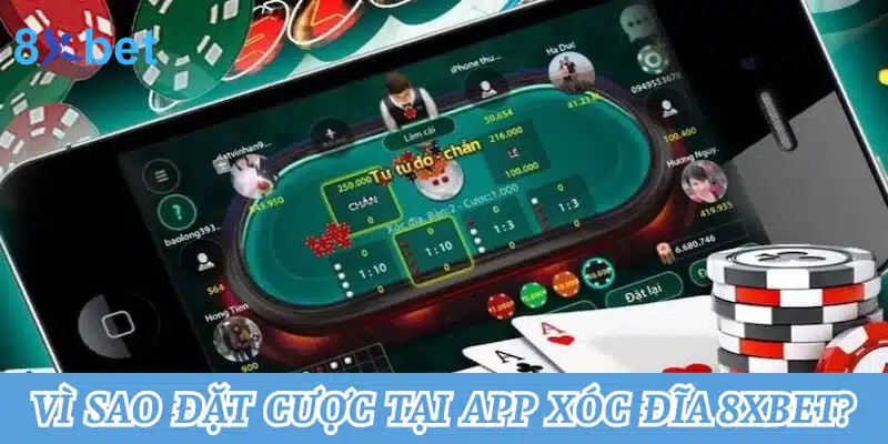 Vì sao người chơi nên đặt cược tại app xóc đĩa 8xbet